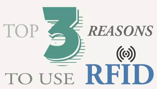 3 REASONS TO USE RFID