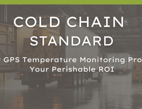 The Cold Chain Standard: How GPS Temperature Monitoring Protects Your Perishable ROI